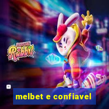 melbet e confiavel